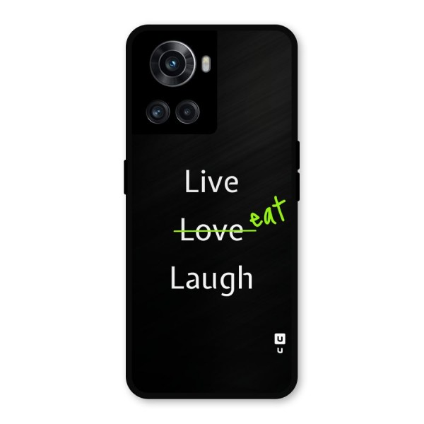 Live Eat Laugh Metal Back Case for OnePlus 10R