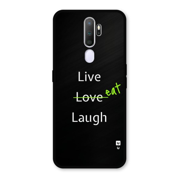 Live Eat Laugh Metal Back Case for Oppo A9 (2020)