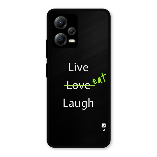 Live Eat Laugh Metal Back Case for Poco X5