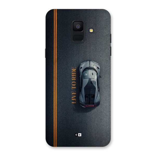 Live To Ride Back Case for Galaxy A6 (2018)