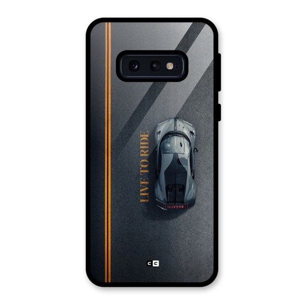 Live To Ride Glass Back Case for Galaxy S10e