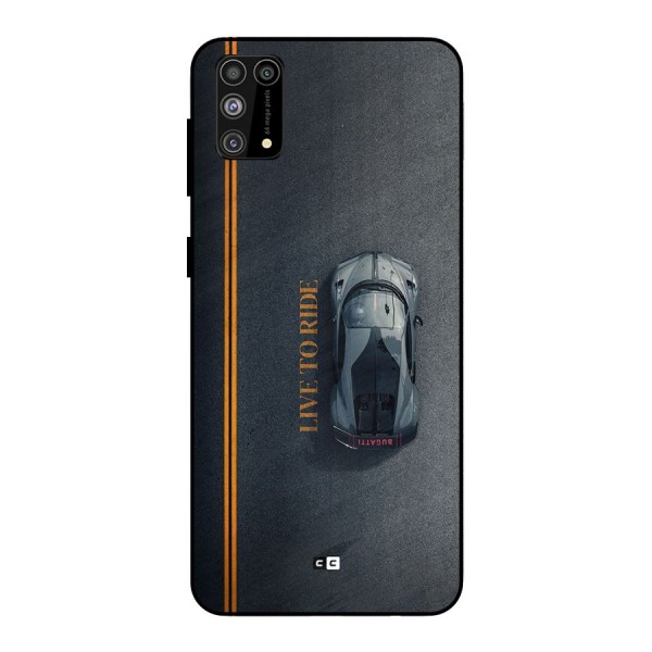 Live To Ride Metal Back Case for Galaxy M31