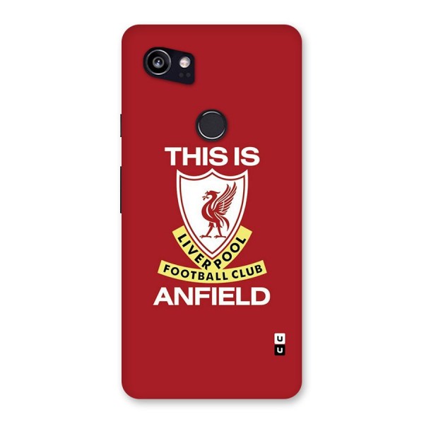 LiverPool Anfield Back Case for Google Pixel 2 XL