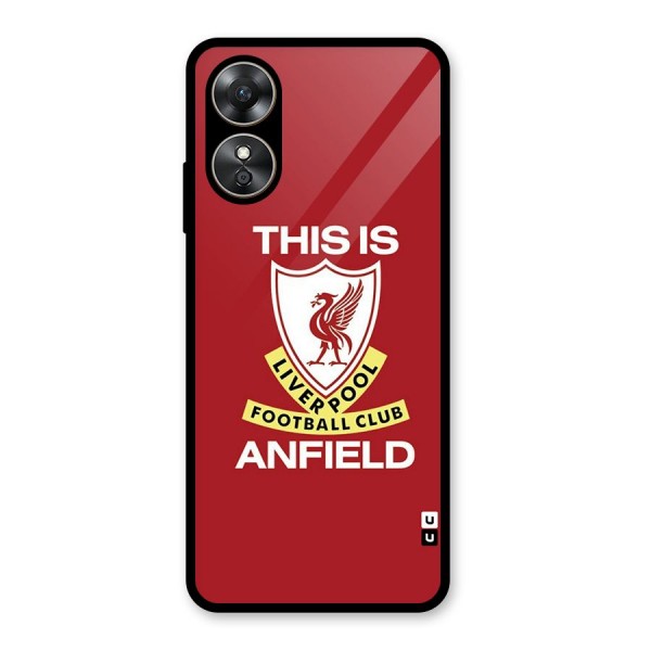 LiverPool Anfield Glass Back Case for Oppo A17