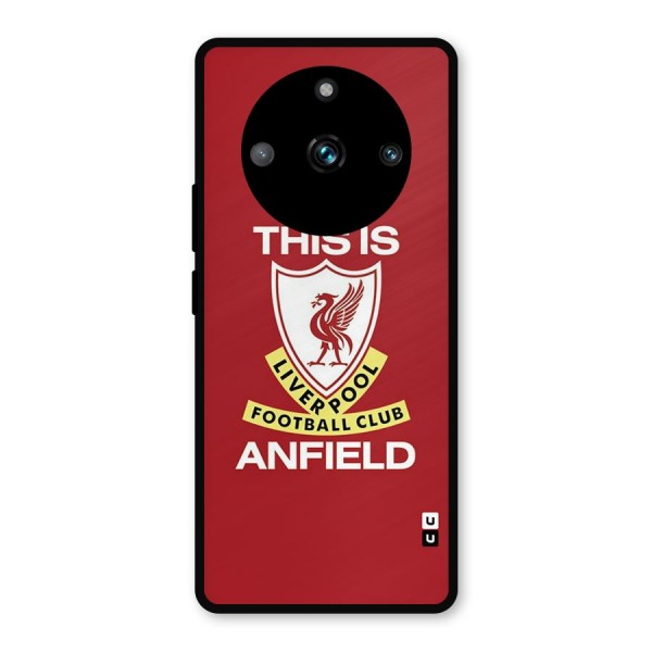 LiverPool Anfield Metal Back Case for Realme 11 Pro Plus