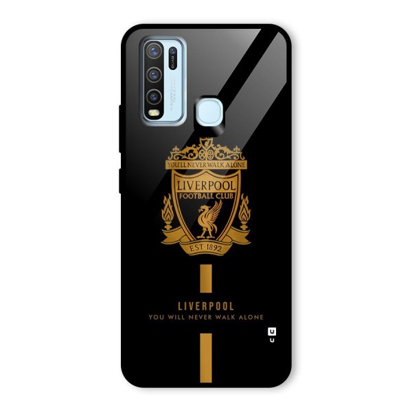 LiverPool Never Walk Alone Glass Back Case for Vivo Y30