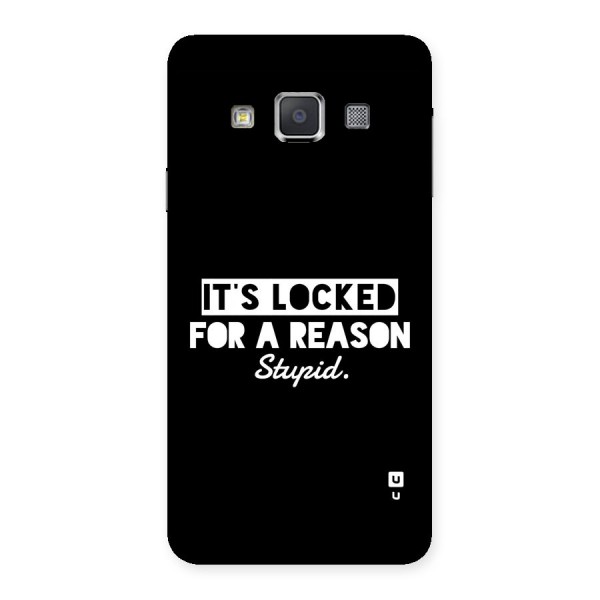 Locked For Stupid Back Case for Galaxy A3