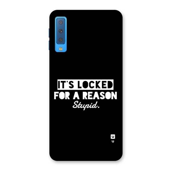 Locked For Stupid Back Case for Galaxy A7 (2018)