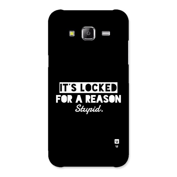 Locked For Stupid Back Case for Galaxy J5