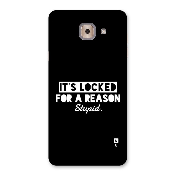 Locked For Stupid Back Case for Galaxy J7 Max