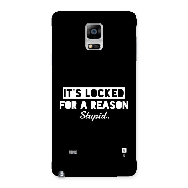 Locked For Stupid Back Case for Galaxy Note 4