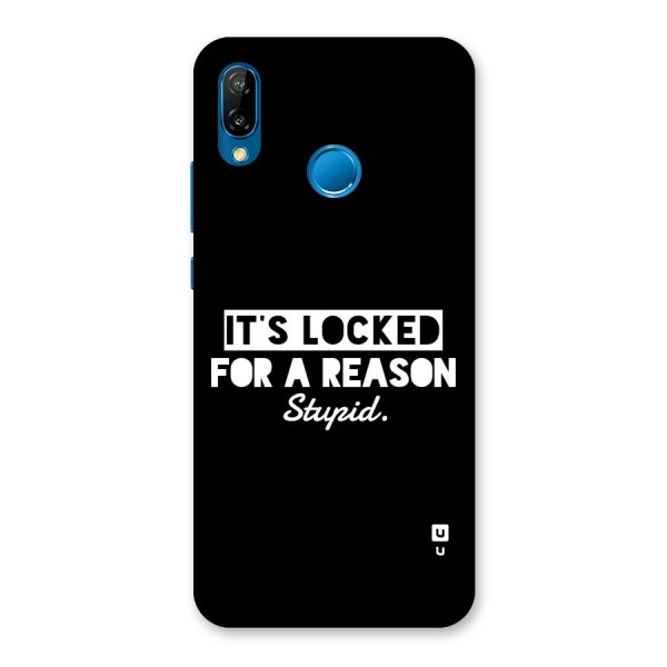 Locked For Stupid Back Case for Huawei P20 Lite