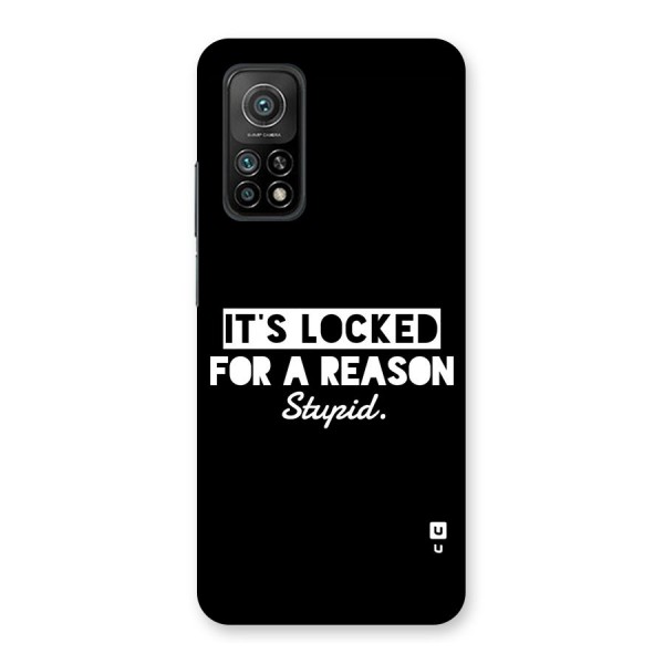 Locked For Stupid Back Case for Mi 10T 5G