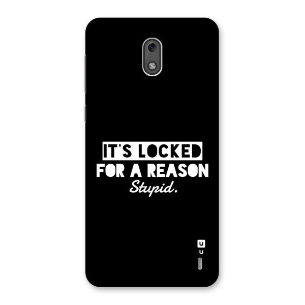 Locked For Stupid Back Case for Nokia 2