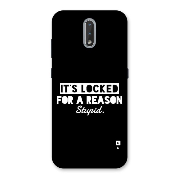 Locked For Stupid Back Case for Nokia 2.3