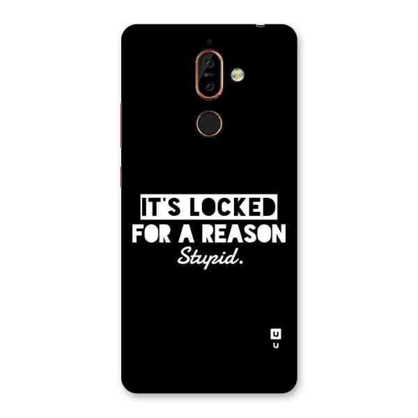 Locked For Stupid Back Case for Nokia 7 Plus