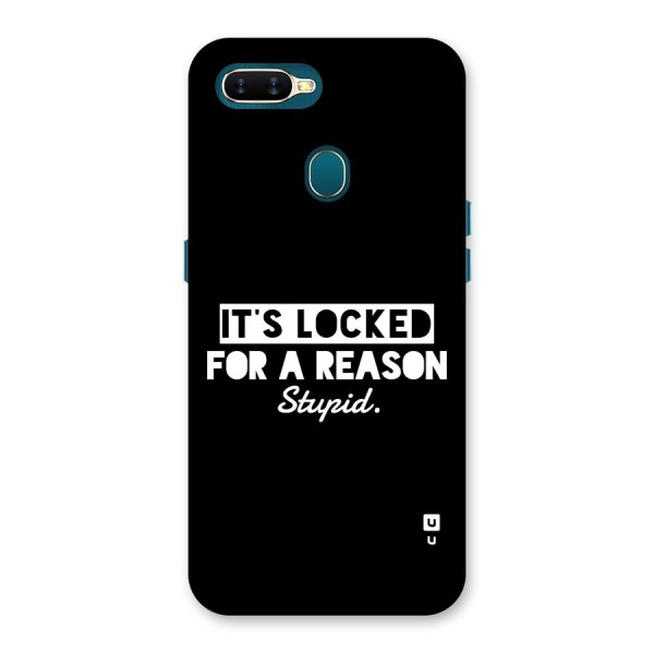 Locked For Stupid Back Case for Oppo A11k