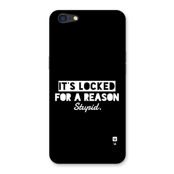 Locked For Stupid Back Case for Oppo A71