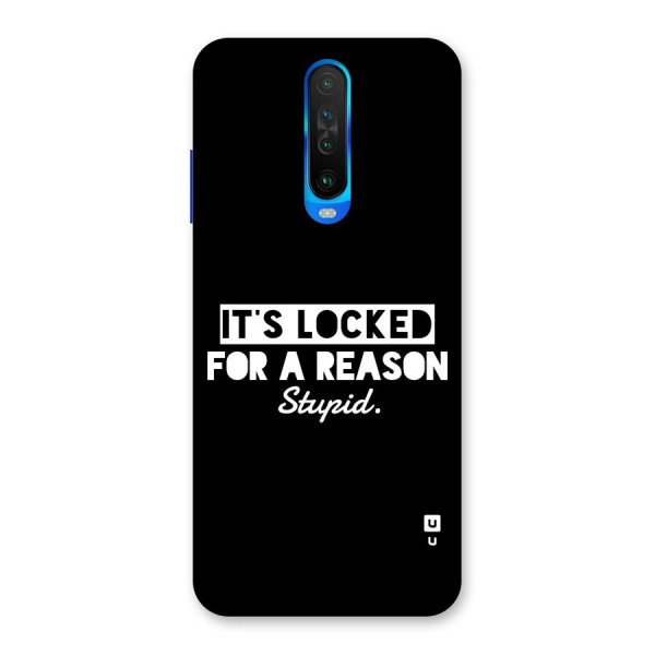 Locked For Stupid Back Case for Poco X2