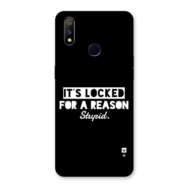 Locked For Stupid Back Case for Realme 3 Pro