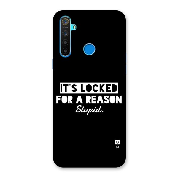 Locked For Stupid Back Case for Realme 5s