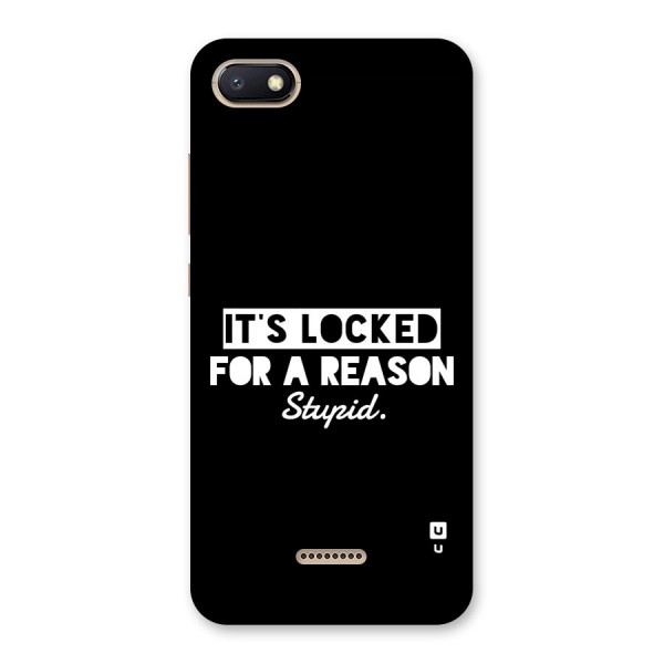 Locked For Stupid Back Case for Redmi 6A