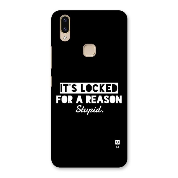 Locked For Stupid Back Case for Vivo V9