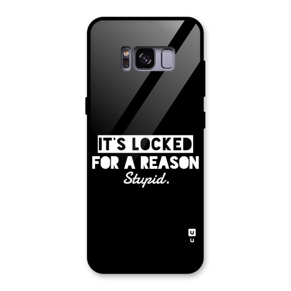 Locked For Stupid Glass Back Case for Galaxy S8