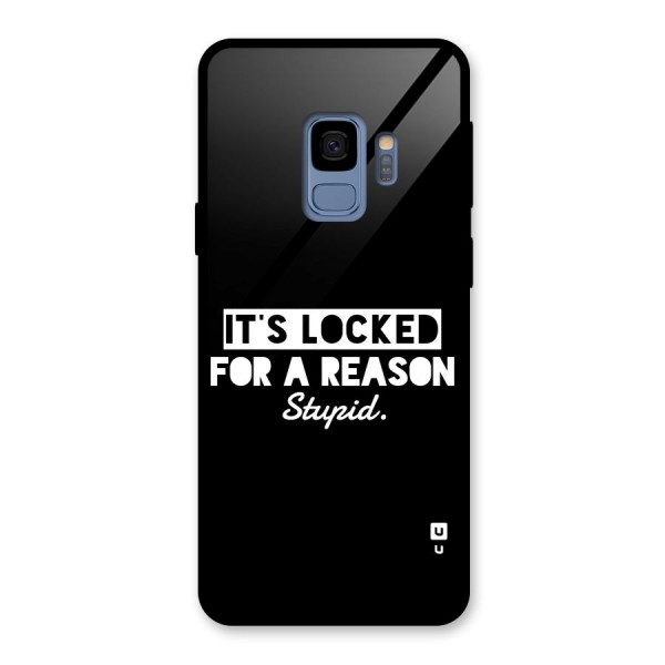 Locked For Stupid Glass Back Case for Galaxy S9