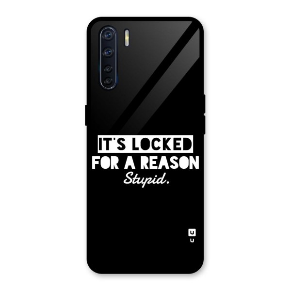 Locked For Stupid Glass Back Case for Oppo F15