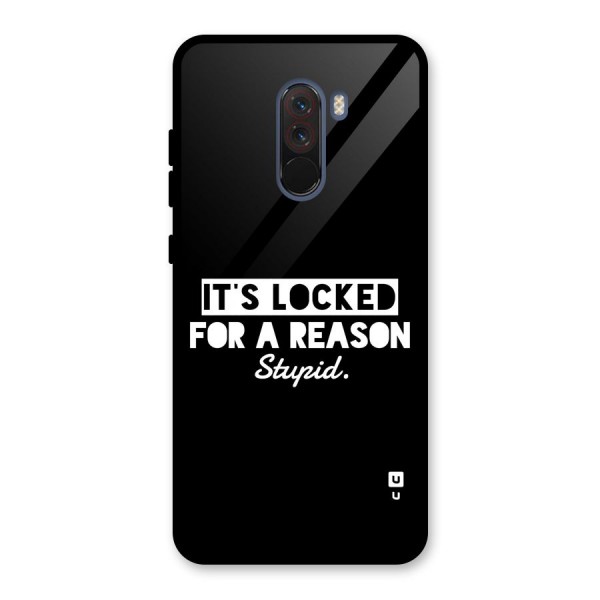 Locked For Stupid Glass Back Case for Poco F1