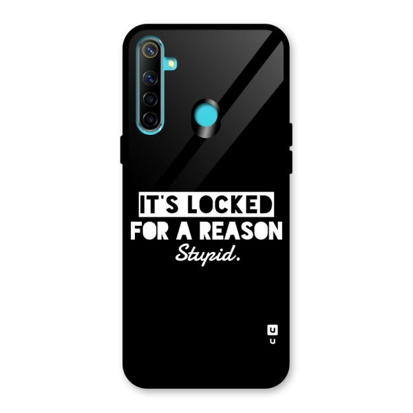 Locked For Stupid Glass Back Case for Realme 5