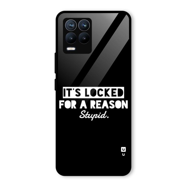 Locked For Stupid Glass Back Case for Realme 8