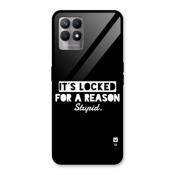 Locked For Stupid Glass Back Case for Realme 8i