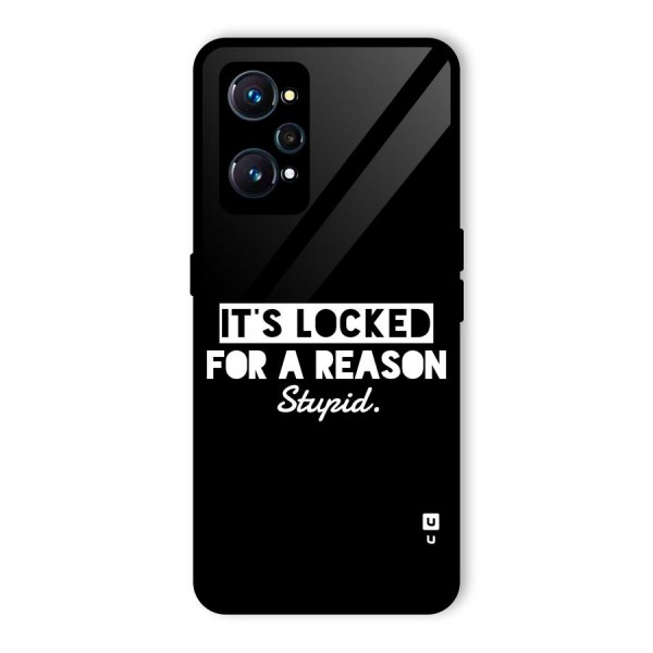 Locked For Stupid Glass Back Case for Realme GT 2