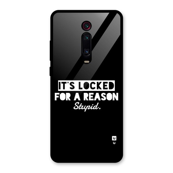 Locked For Stupid Glass Back Case for Redmi K20