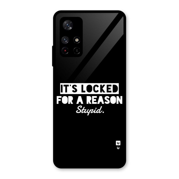 Locked For Stupid Glass Back Case for Redmi Note 11T 5G