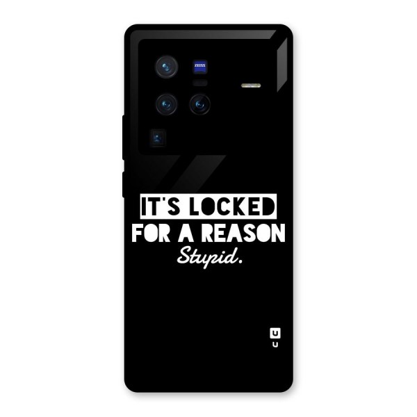 Locked For Stupid Glass Back Case for Vivo X80 Pro