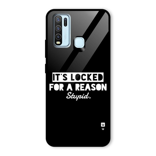 Locked For Stupid Glass Back Case for Vivo Y50