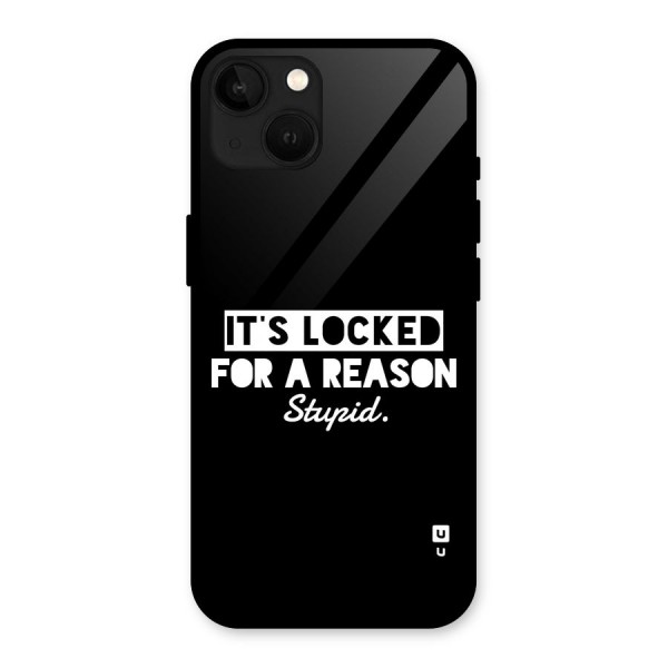 Locked For Stupid Glass Back Case for iPhone 13
