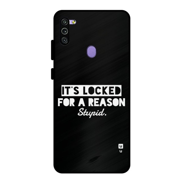 Locked For Stupid Metal Back Case for Galaxy M11