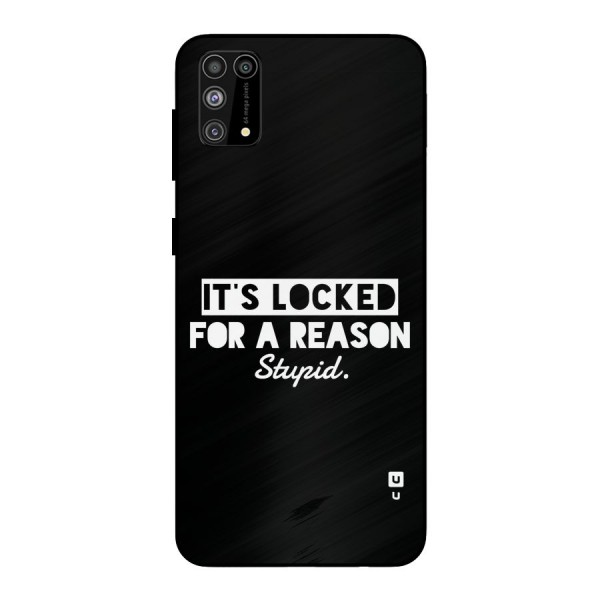 Locked For Stupid Metal Back Case for Galaxy M31