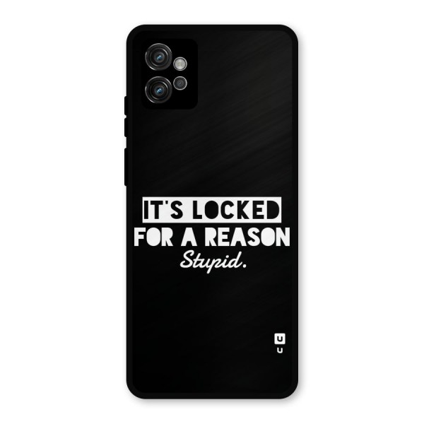 Locked For Stupid Metal Back Case for Moto G32