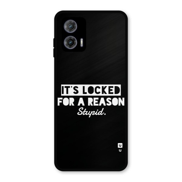 Locked For Stupid Metal Back Case for Moto G73