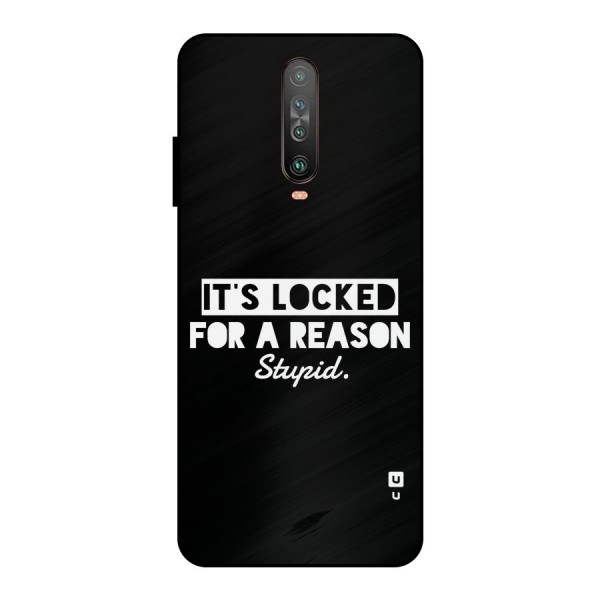 Locked For Stupid Metal Back Case for Poco X2