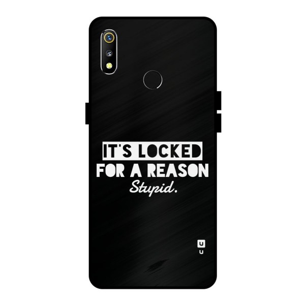 Locked For Stupid Metal Back Case for Realme 3