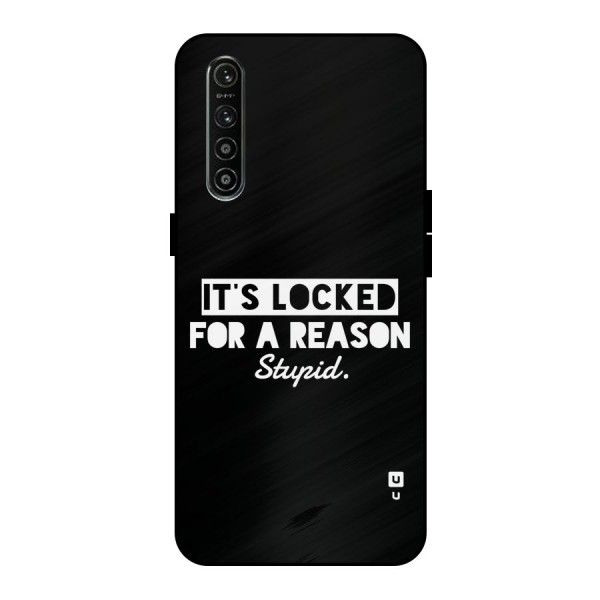 Locked For Stupid Metal Back Case for Realme XT