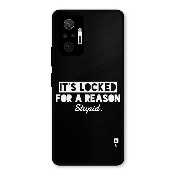 Locked For Stupid Metal Back Case for Redmi Note 10 Pro