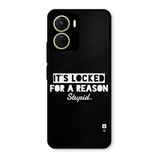 Locked For Stupid Metal Back Case for Vivo Y16