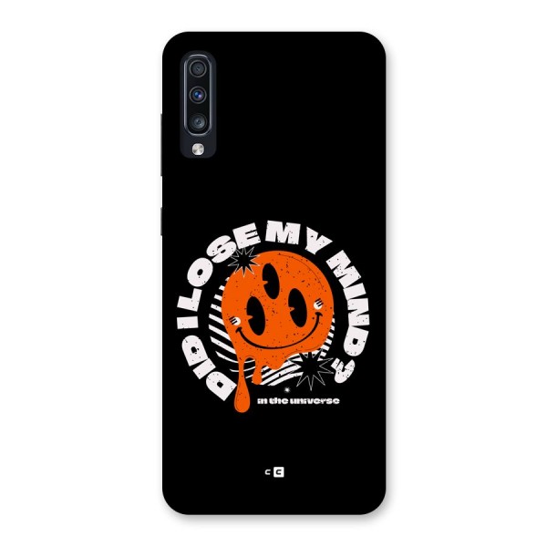 Loose My Mind Back Case for Galaxy A70